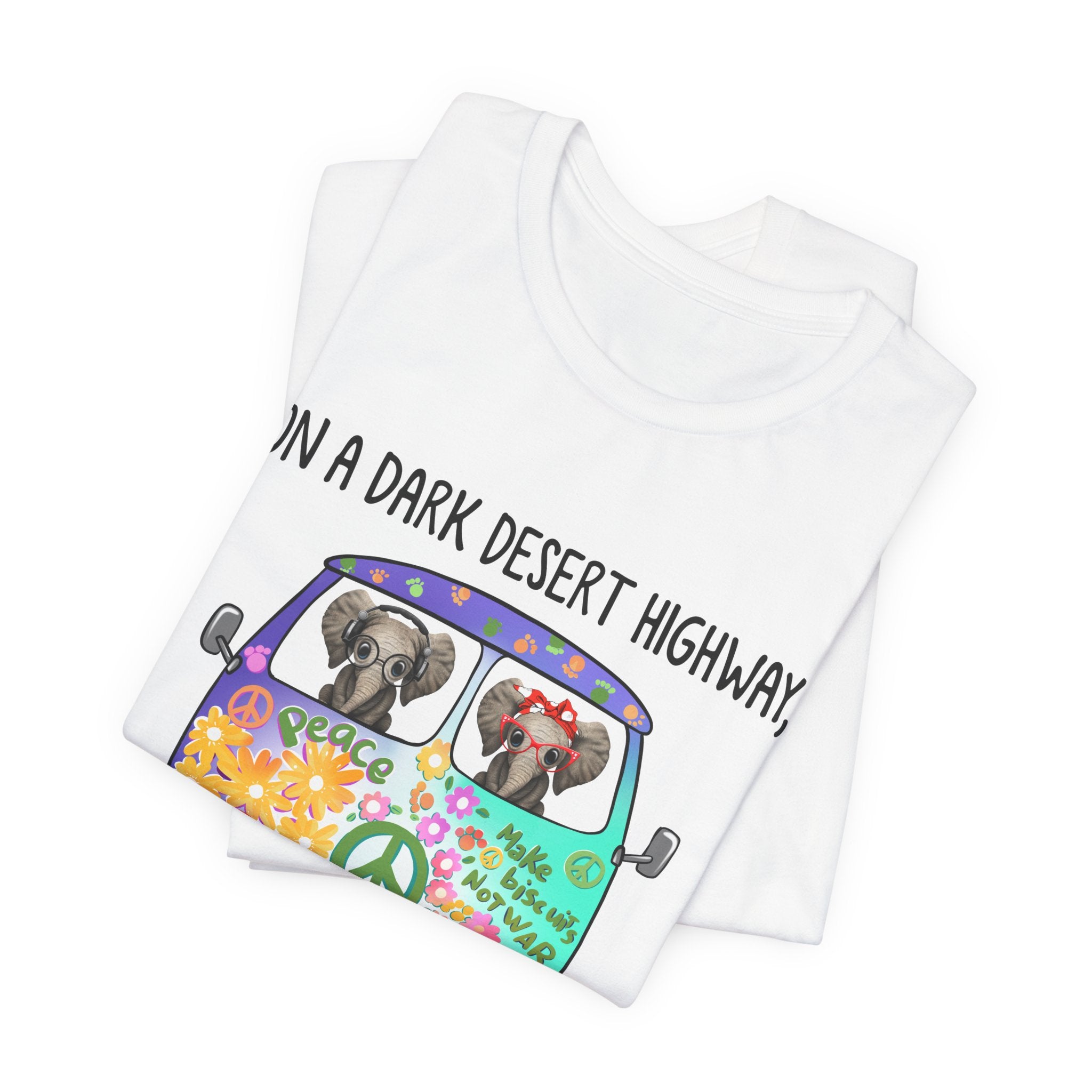 On A Dark Desert Highway Elephants T-Shirt | Hippie Elephant Gift