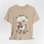 Live Right Once Is Enough T-Shirt | Free Spirit Gift