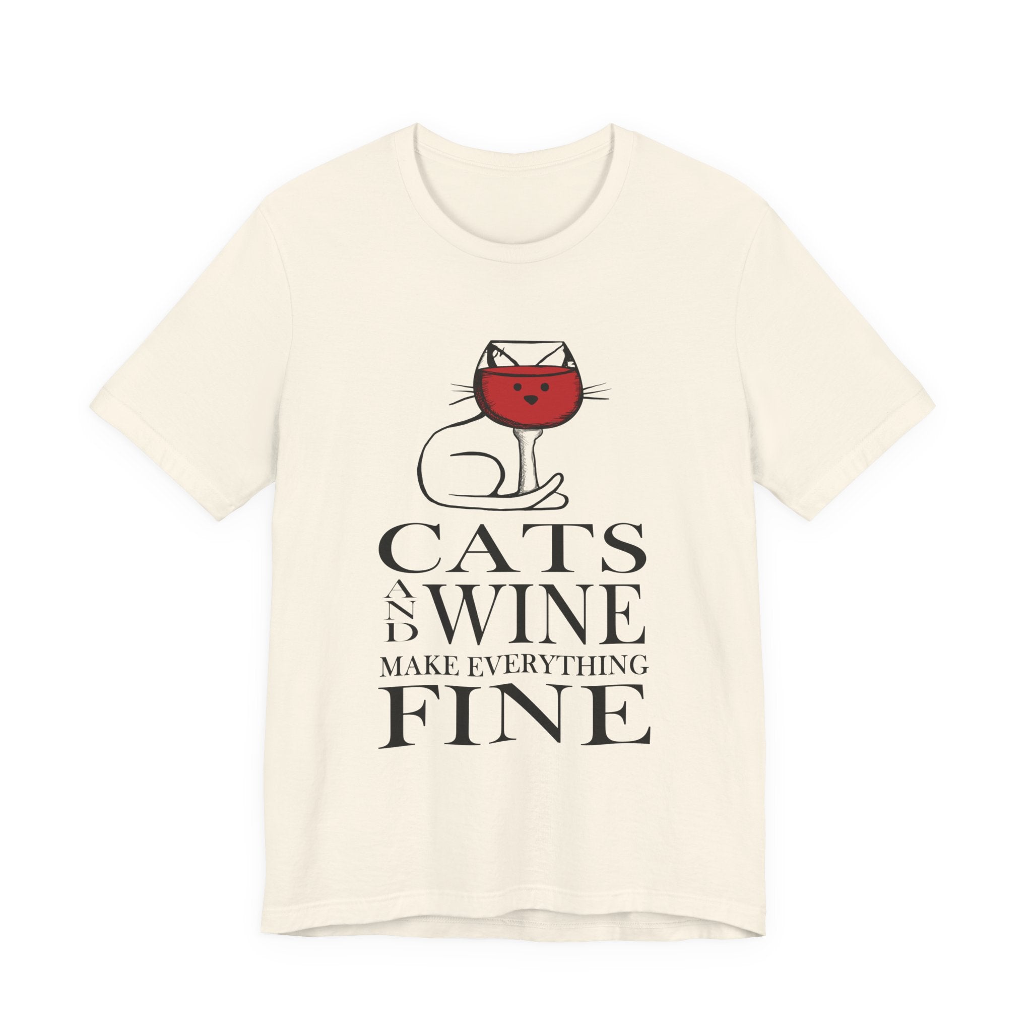 Cats And Wine Make Everything Fine T-Shirt | Cat Lover Gift