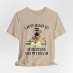 I Just Want To Read Books T-Shirt | Cat Lover Gift