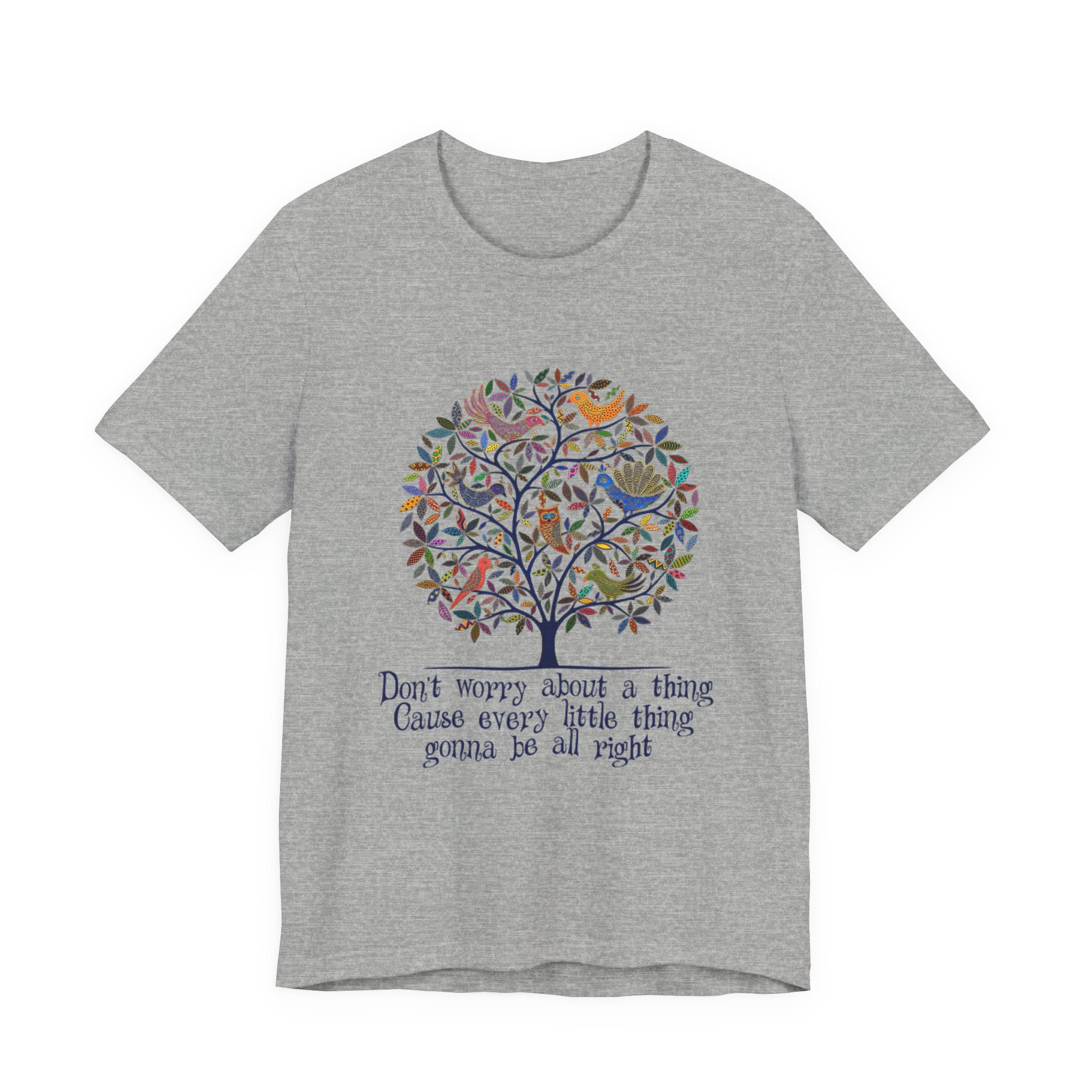 Don't Worry About A Thing Good Vibes T-Shirt | Free Spirit Gift