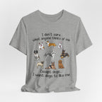Except Dogs I Want Dogs To Like Me T-Shirt | Funny Dog Lover Gift