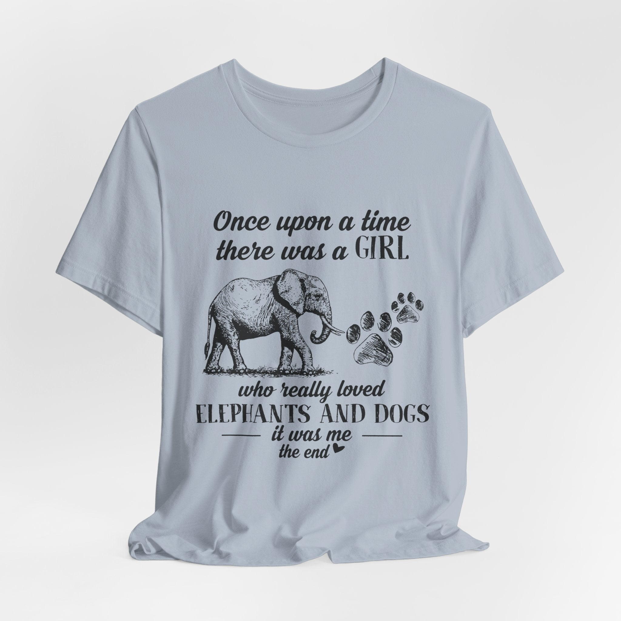 Once Upon A Time Girl Loved Elephants & Dogs T-Shirt | Dog Lover Gift