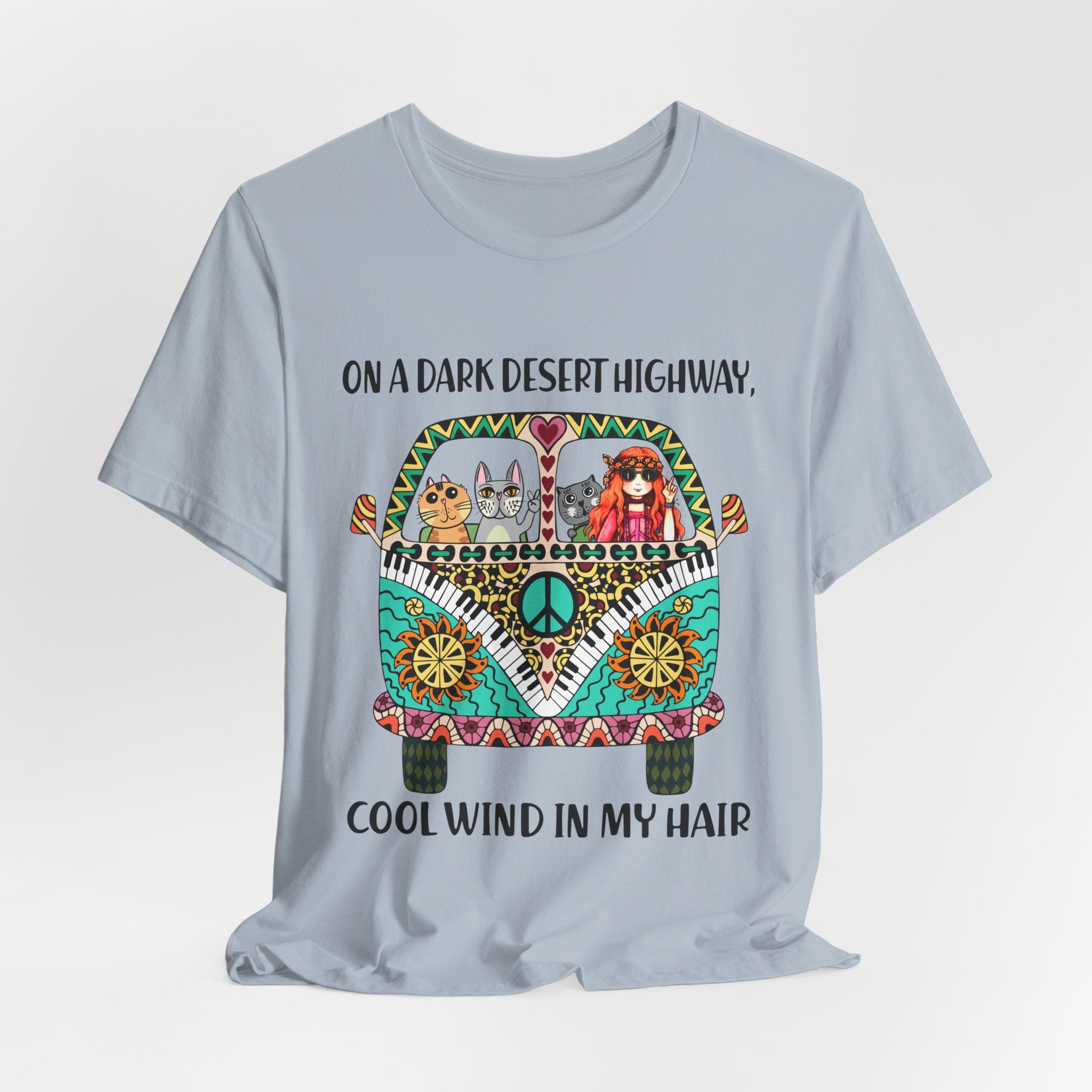 On A Dark Desert Highway T-Shirt | Hippie Cat Lover Gift