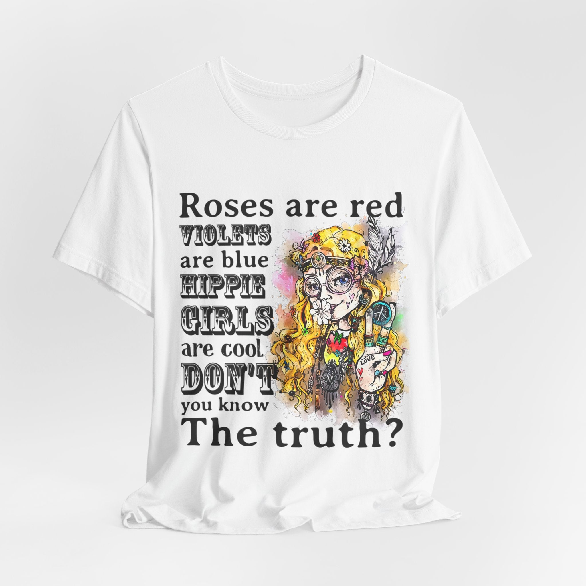 Hippie Girls Are Cool T-Shirt | Free Spirit Soul Gift