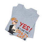 YES I Am The Crazy Cat Lady T-Shirt | Cat Mom Gift Idea