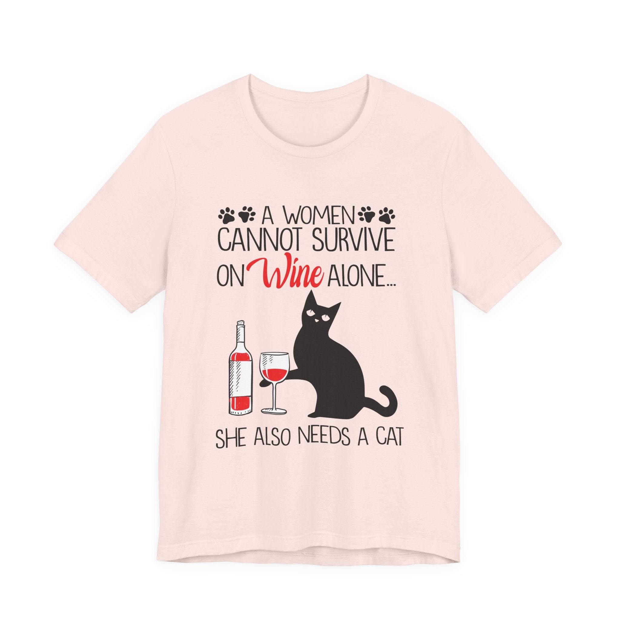A Woman Cannot Survive on Wine Alone T-Shirt | Cat Lover Gift