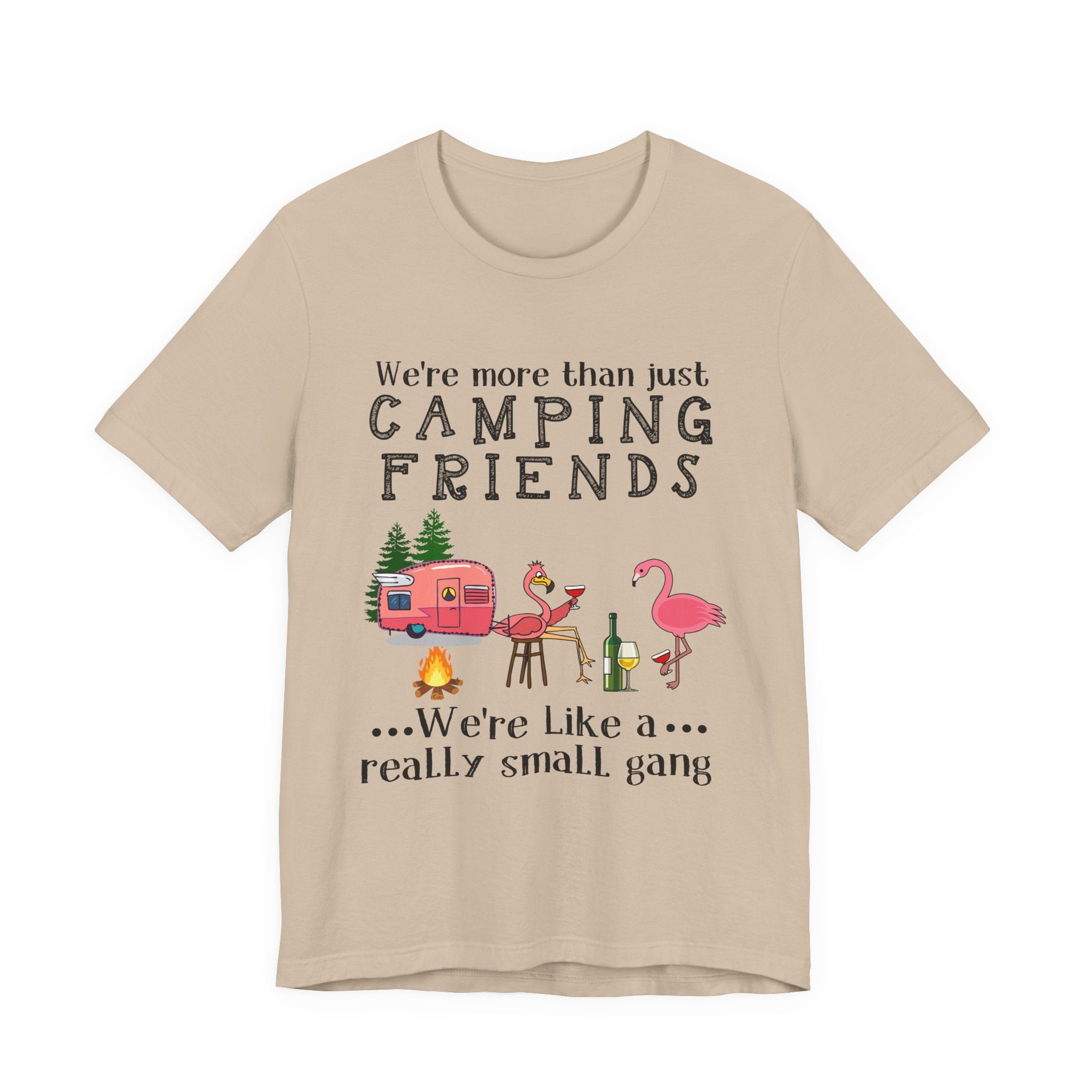 Camping Friends Small Gang T-Shirt | RV Camper Group Gift