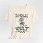 Girl Who Loved Elephants & Tattoos T-Shirt | Tattoo Lover Gift
