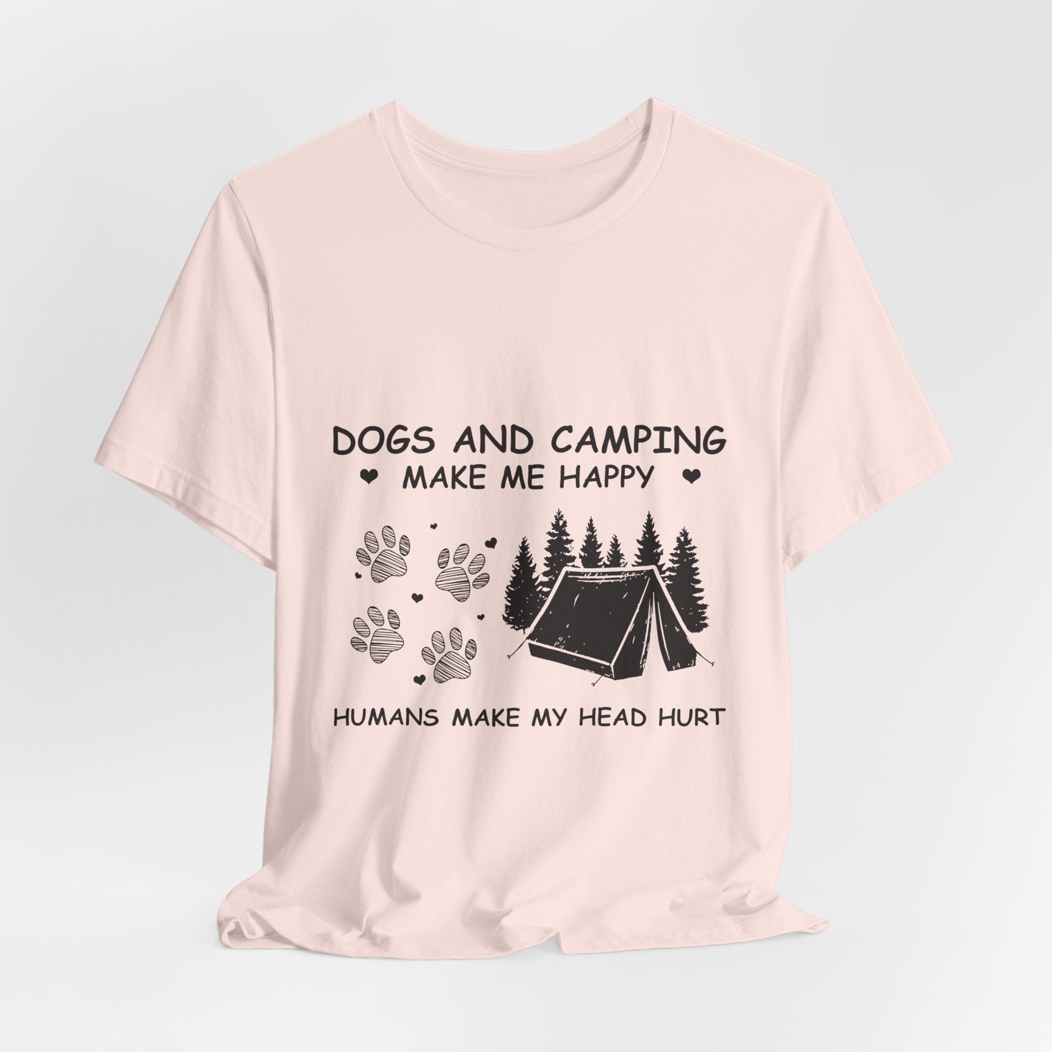 Dogs and Camping Make Me Happy T-Shirt | Introverted Dog Lover Gift