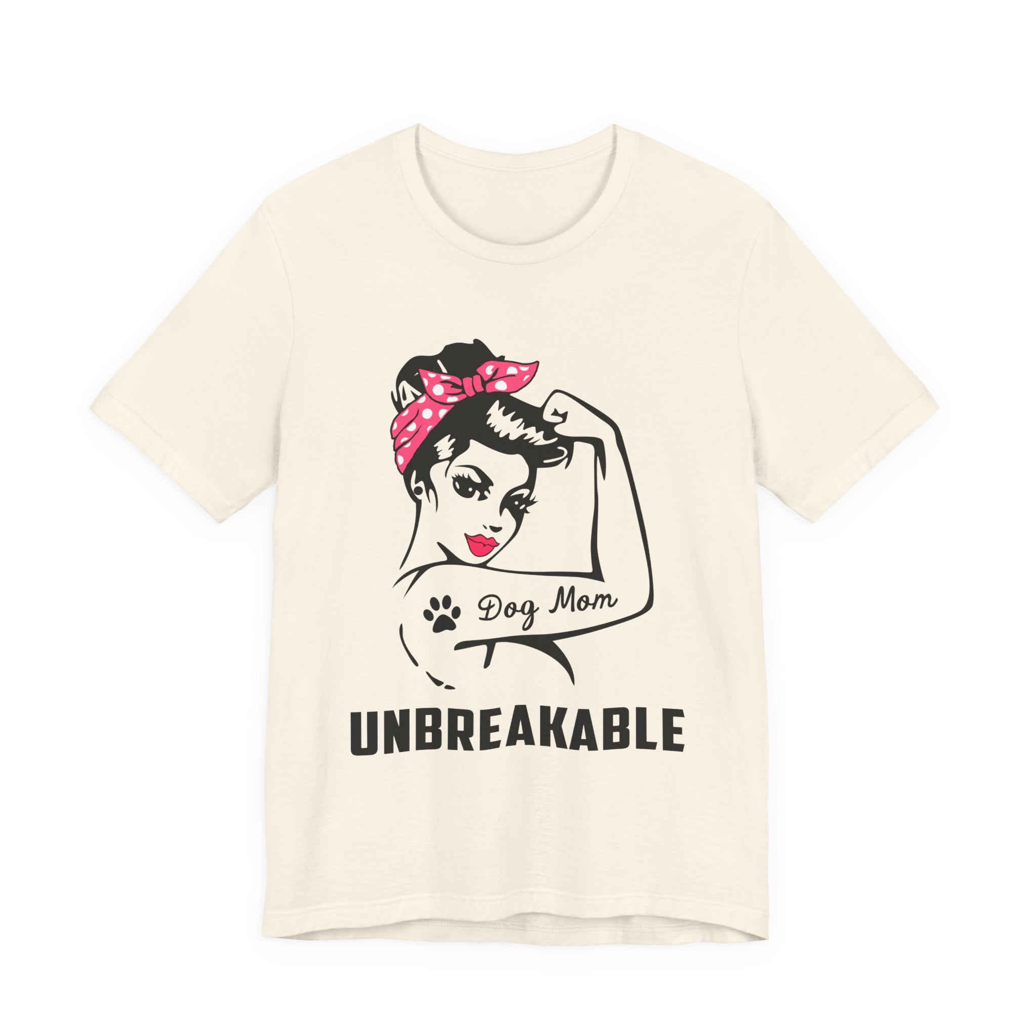Unbreakable Dog Mom T-Shirt | Dog Mom Gift