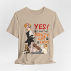 YES I Am The Crazy Cat Lady T-Shirt | Cat Mom Gift Idea
