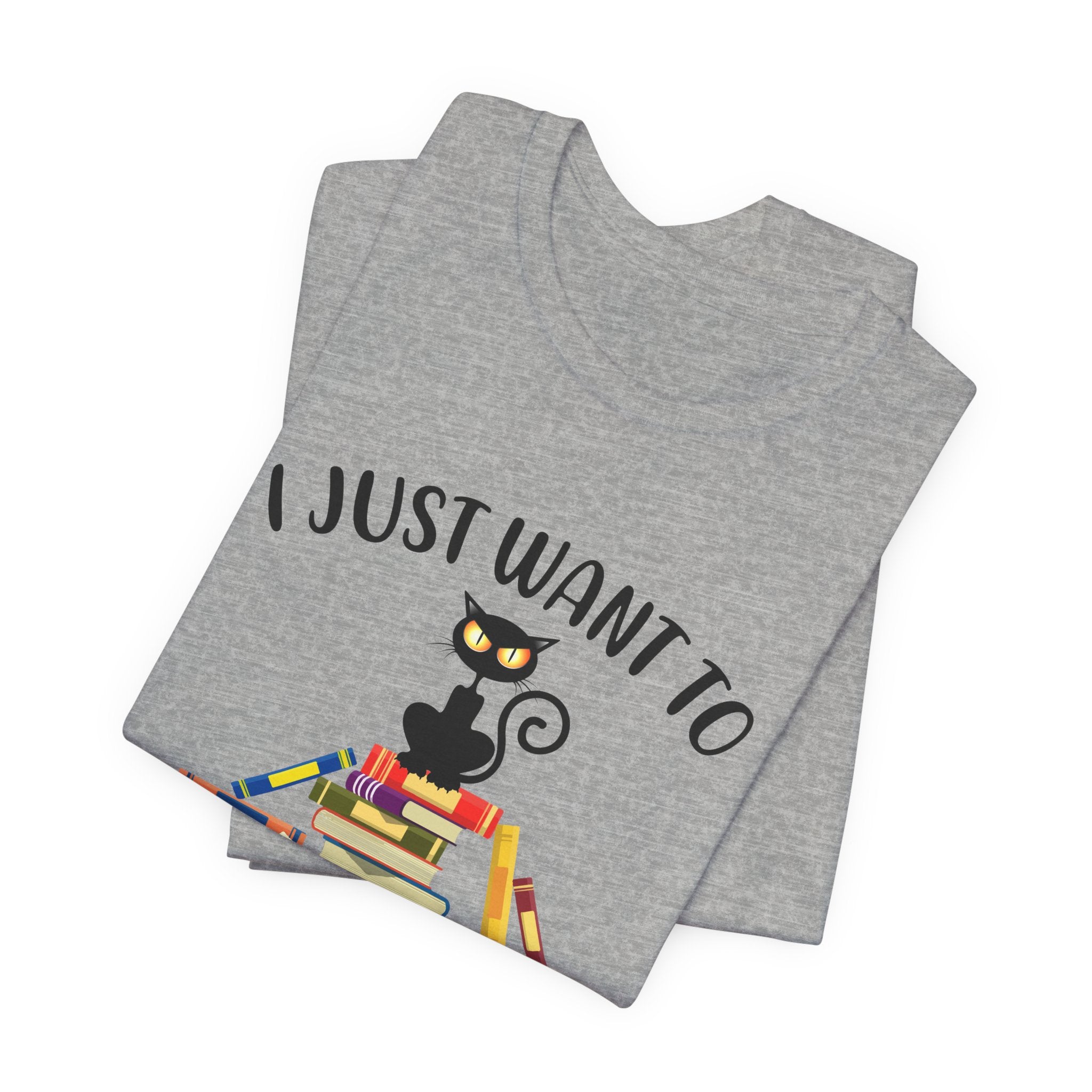 I Just Want To Read Books T-Shirt | Cat Lover Gift