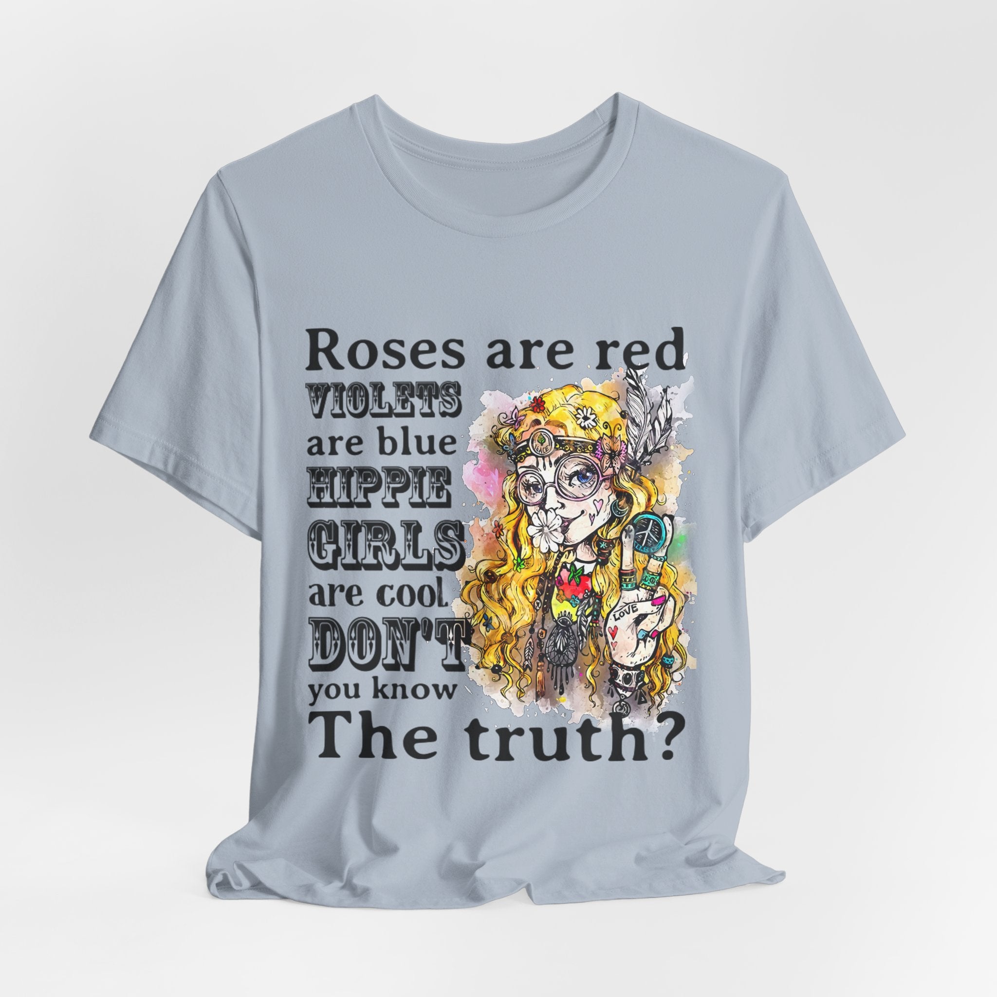 Hippie Girls Are Cool T-Shirt | Free Spirit Soul Gift