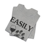Easily Distracted By Dogs And Wine T-Shirt | Funny Dog Lover Gift