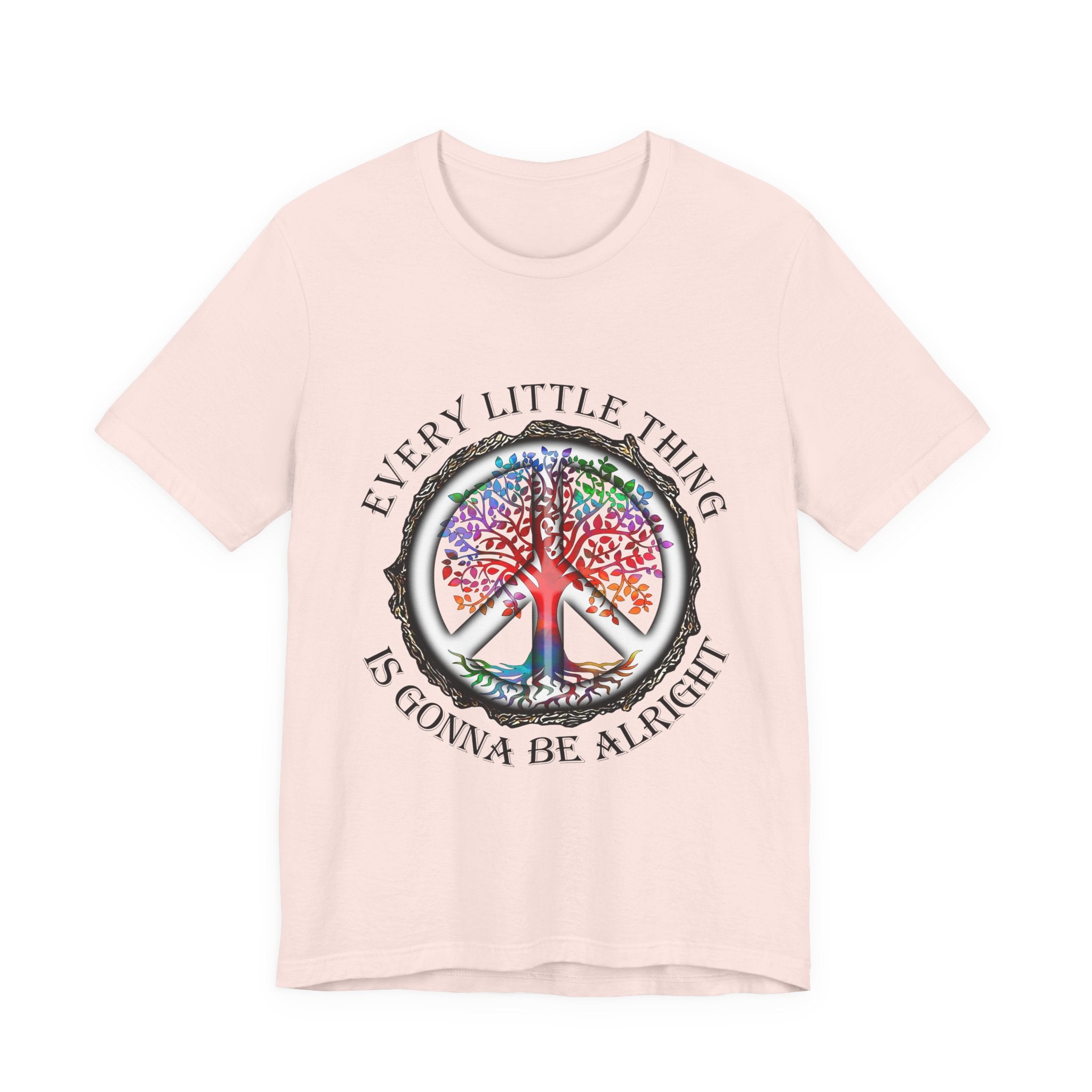 Every Little Thing Is Gonna Be Alright T-Shirt | Peace Lover Gift