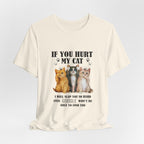 If You Hurt My Cat T-Shirt | Protective Cat Lover Gift