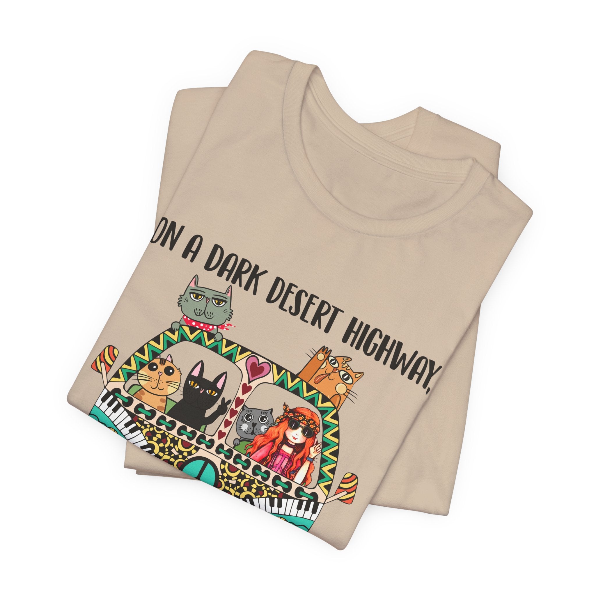 On a Dark Desert Highway T-Shirt | Hippie Cat Lover Gift