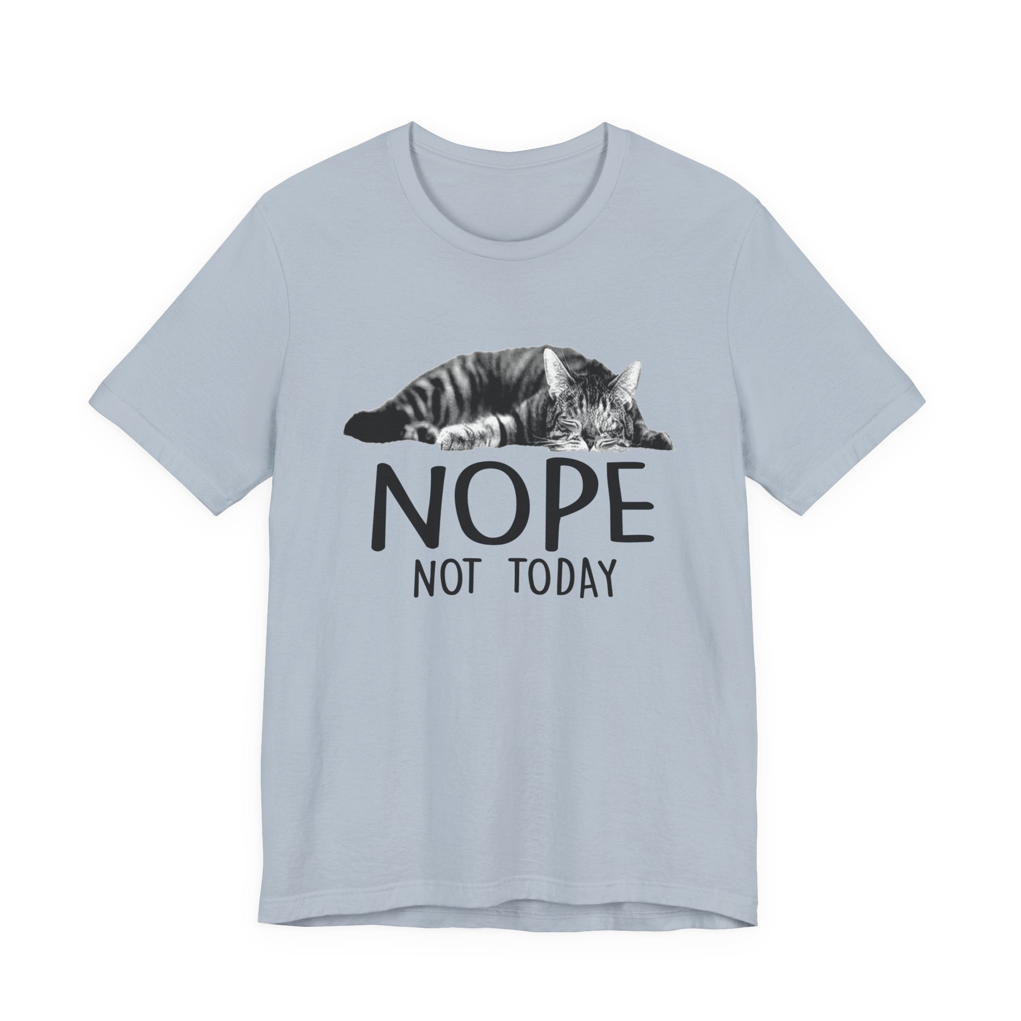 Nope Not Today T-Shirt | Lazy Cat Lover Gift