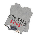 God Sent Me My Dogs T-Shirt | Dog Lover Gift