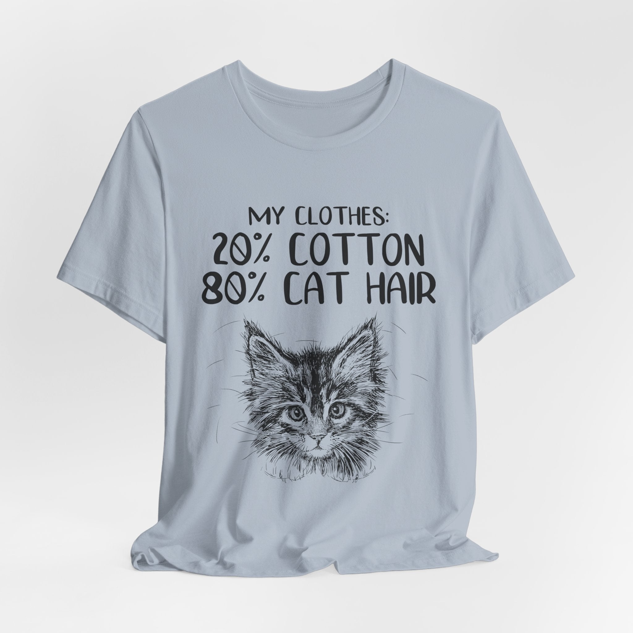 My Clothes 80% Cat Hair T-Shirt | Funny Cat Lover Gift