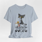 Life Is Better With My Destructive Cat T-Shirt | Funny Cat Lover Gift