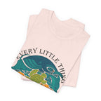 Every Little Thing Is Gonna Be Alright T-Shirt | Peace Lover Gift