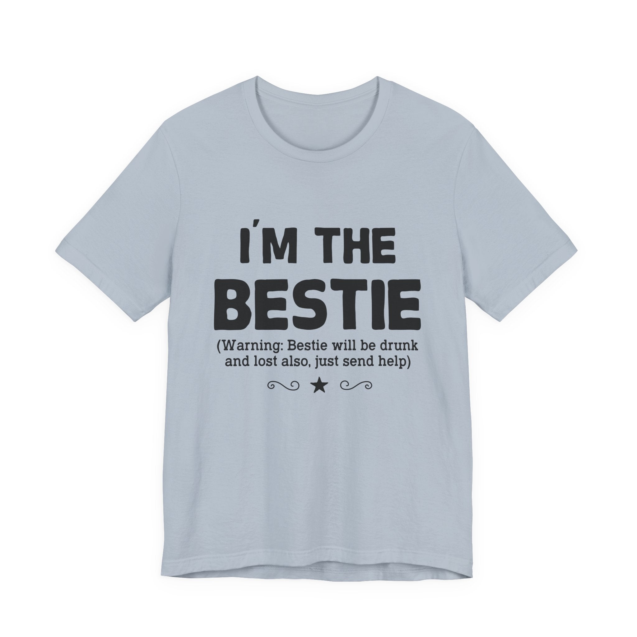 I'M THE BESTIE T-Shirt | Camping Trip Friend Gift