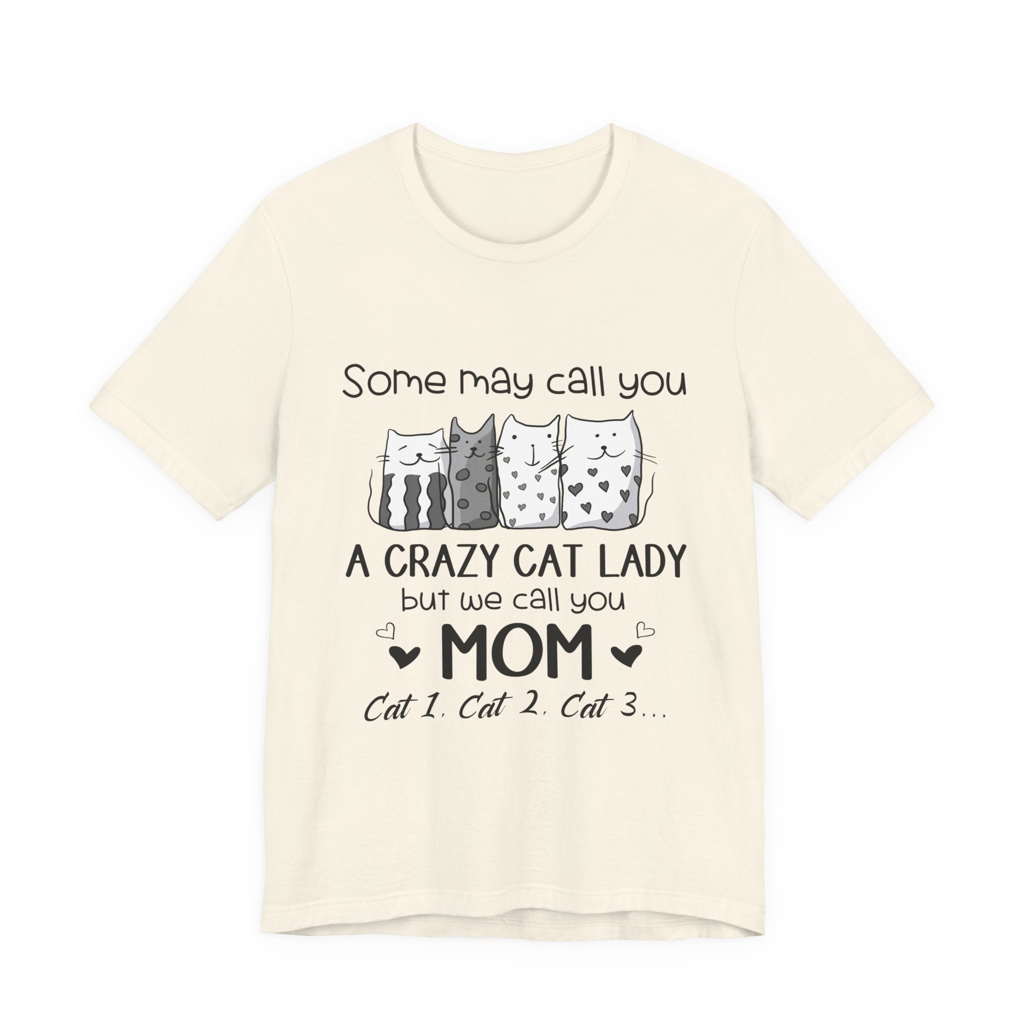 Crazy Cat Lady Mom T-Shirt | Cat Mom Gift