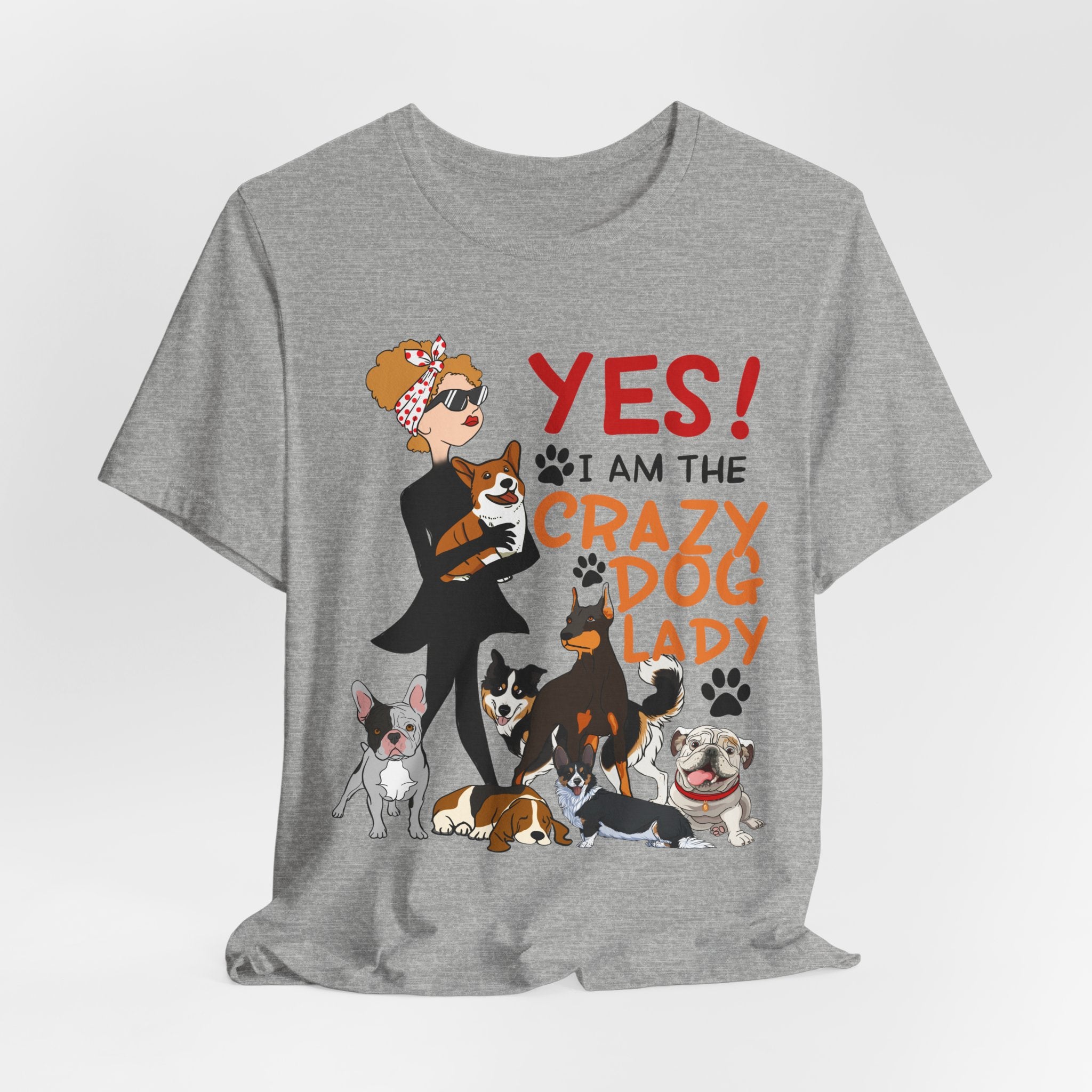 Crazy Dog Lady T-Shirt | Funny Dog Mom Gift for Pet Lovers