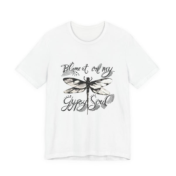 Blame It On My Gypsy Soul T-Shirt | Free Spirit Gift