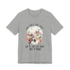 Live Right Once Is Enough T-Shirt | Free Spirit Gift