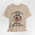 Dogs Make Me Happy Humans Make My Head Hurt T-Shirt | Dog Lover Gift