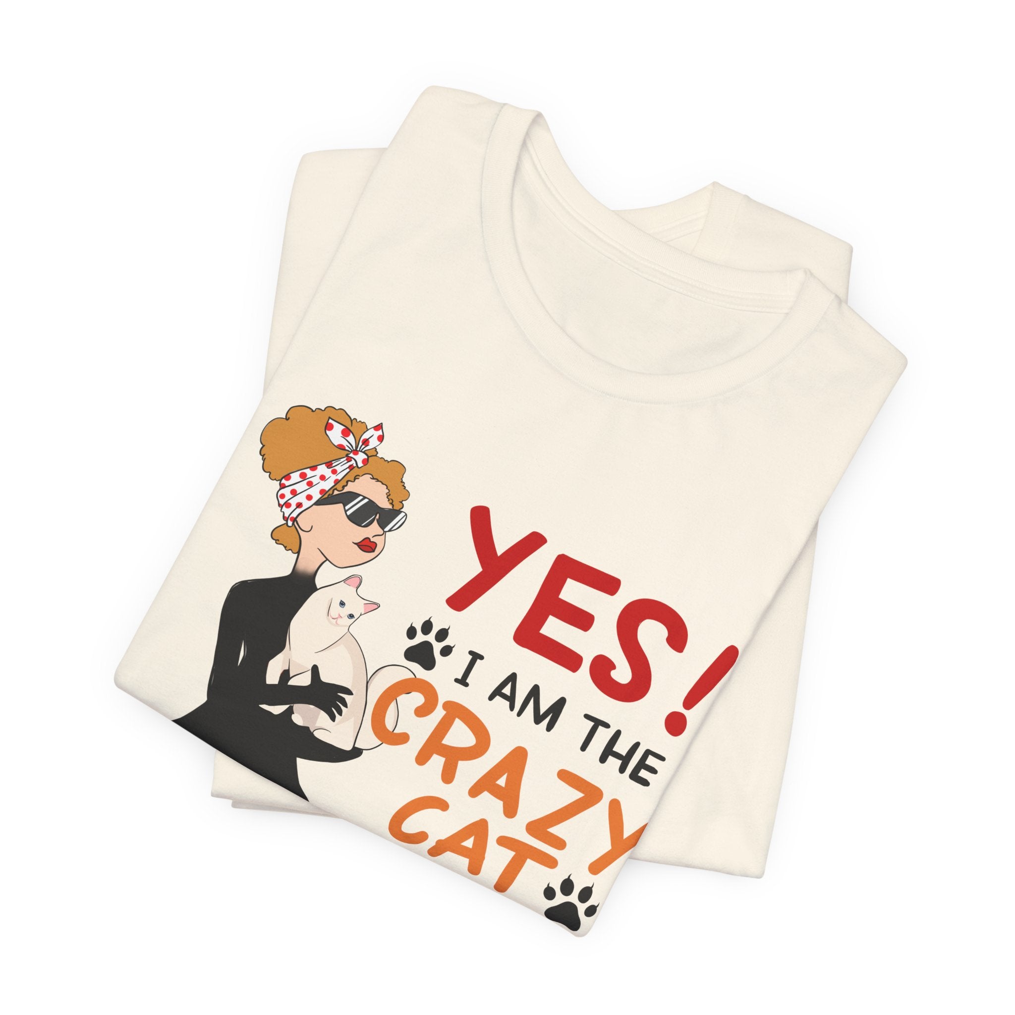 YES I Am The Crazy Cat Lady T-Shirt | Cat Mom Gift Idea
