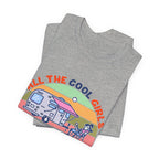 All The Cool Girls Camping And Drinking T-Shirt | Camping Girls Gift