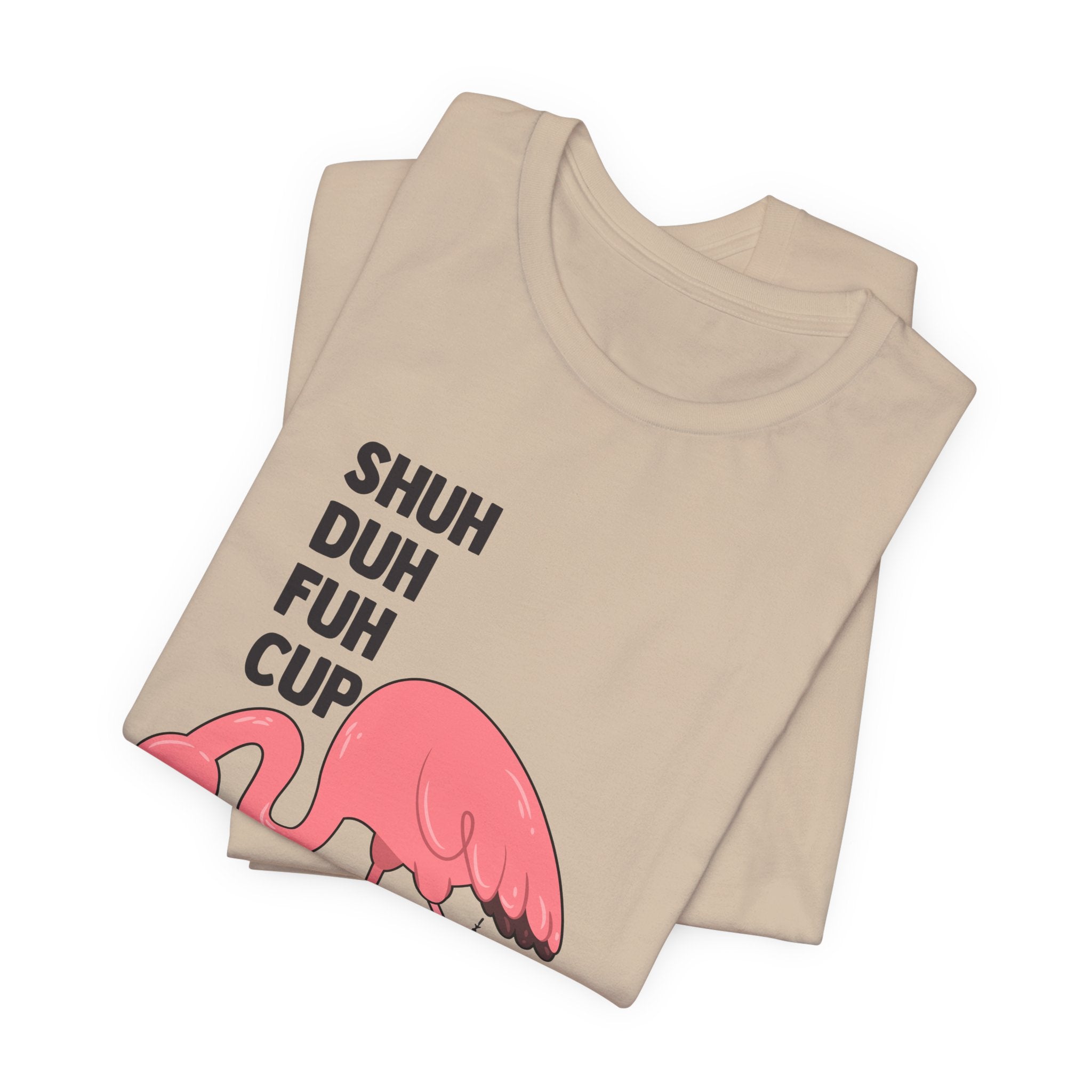 Shuh Duh Fuh Cup T-Shirt | Funny Camping Beer Lover Gift