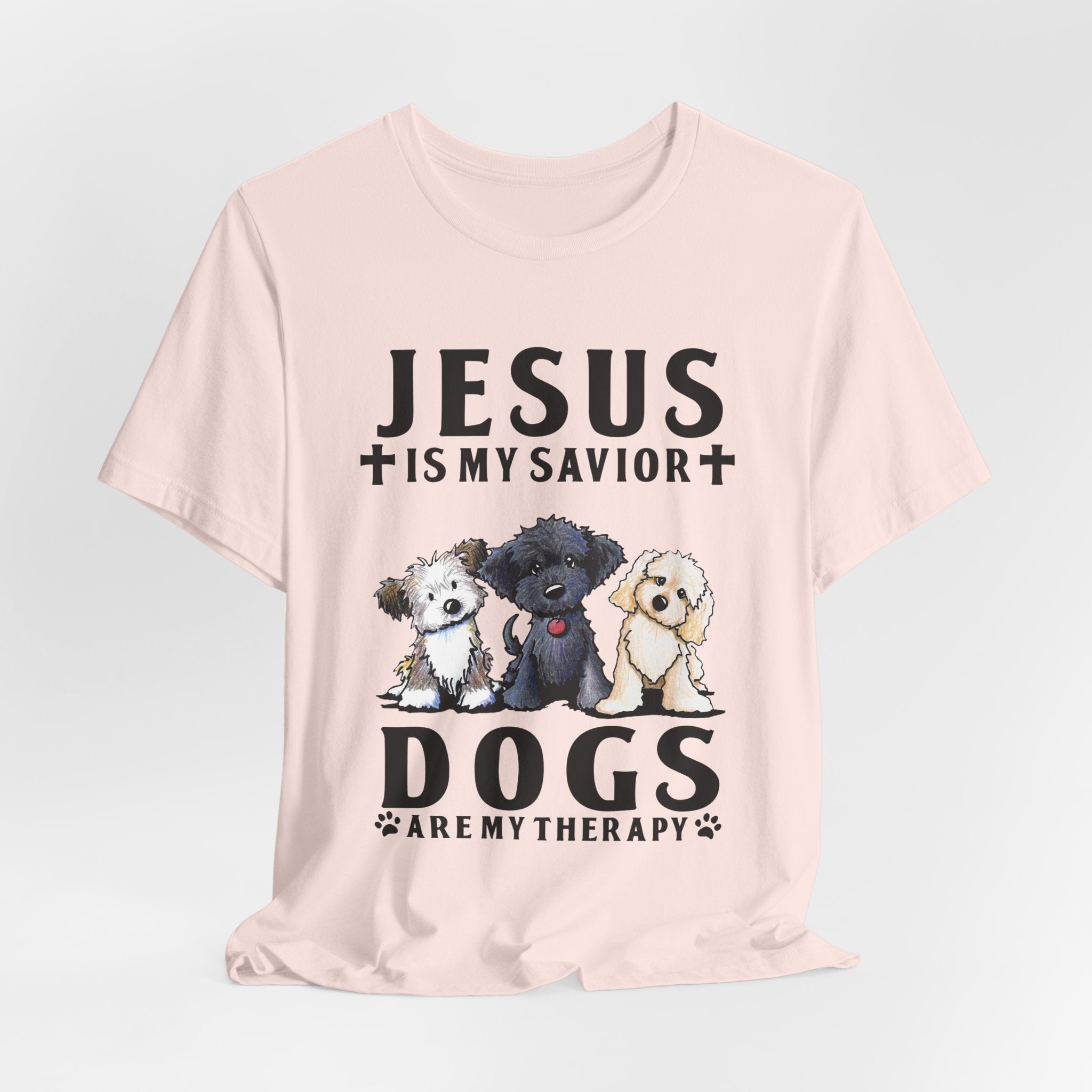 Jesus Is My Savior Dogs Are My Therapy T-Shirt | Christian Dog Lover Gift