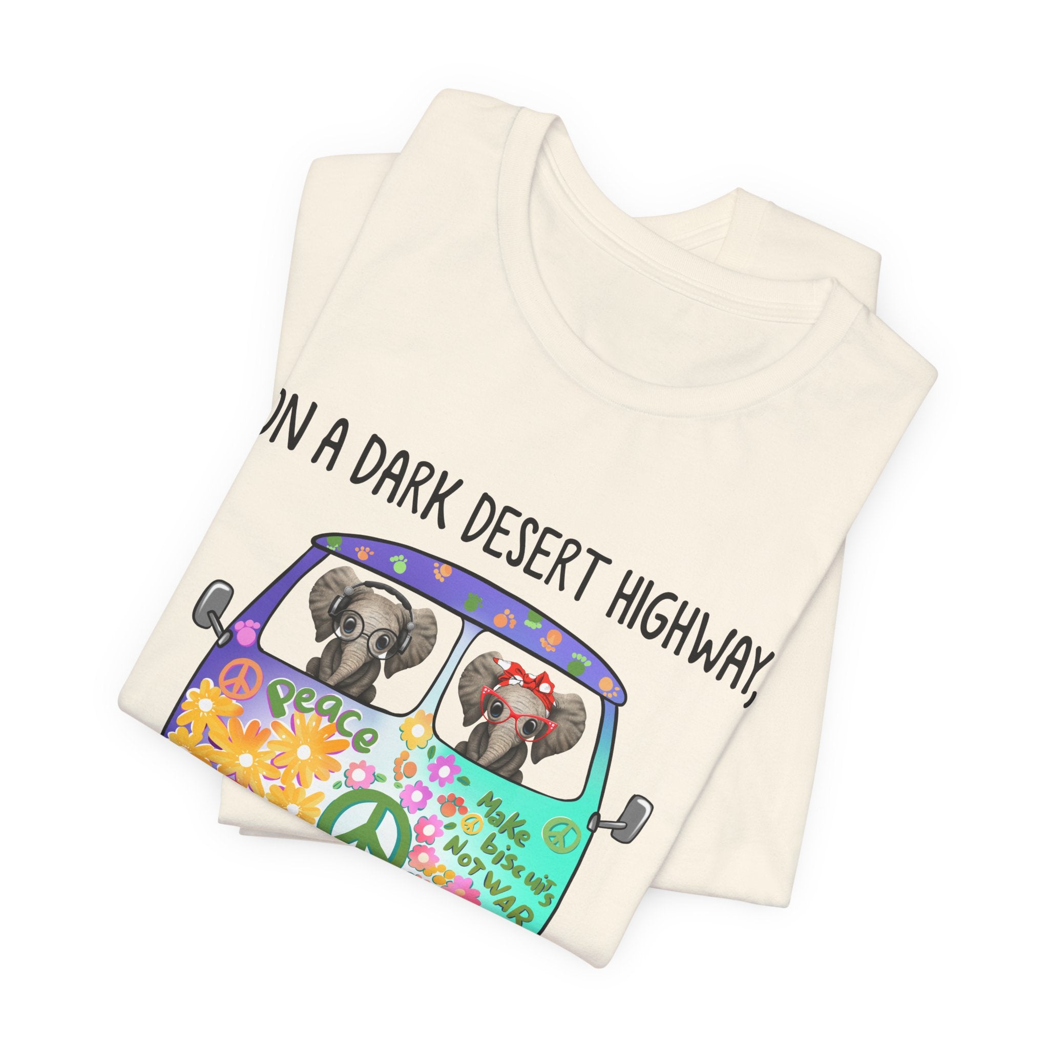 On A Dark Desert Highway Elephants T-Shirt | Hippie Elephant Gift