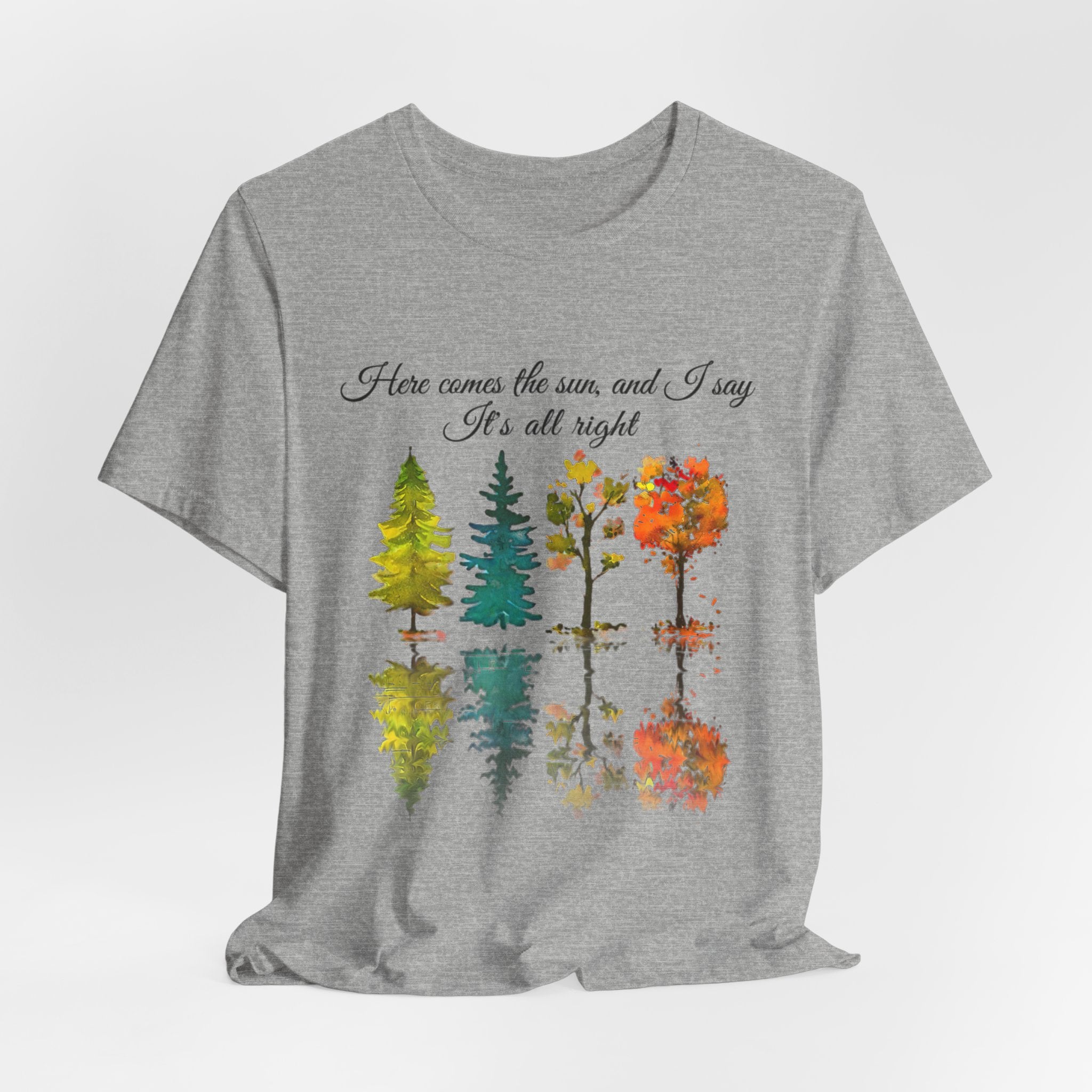 Here Comes The Sun It's All Right T-Shirt | Hippie Soul Gift