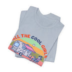 All The Cool Girls Camping And Drinking T-Shirt | Camping Girls Gift