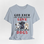 God Sent Me My Dogs T-Shirt | Dog Lover Gift