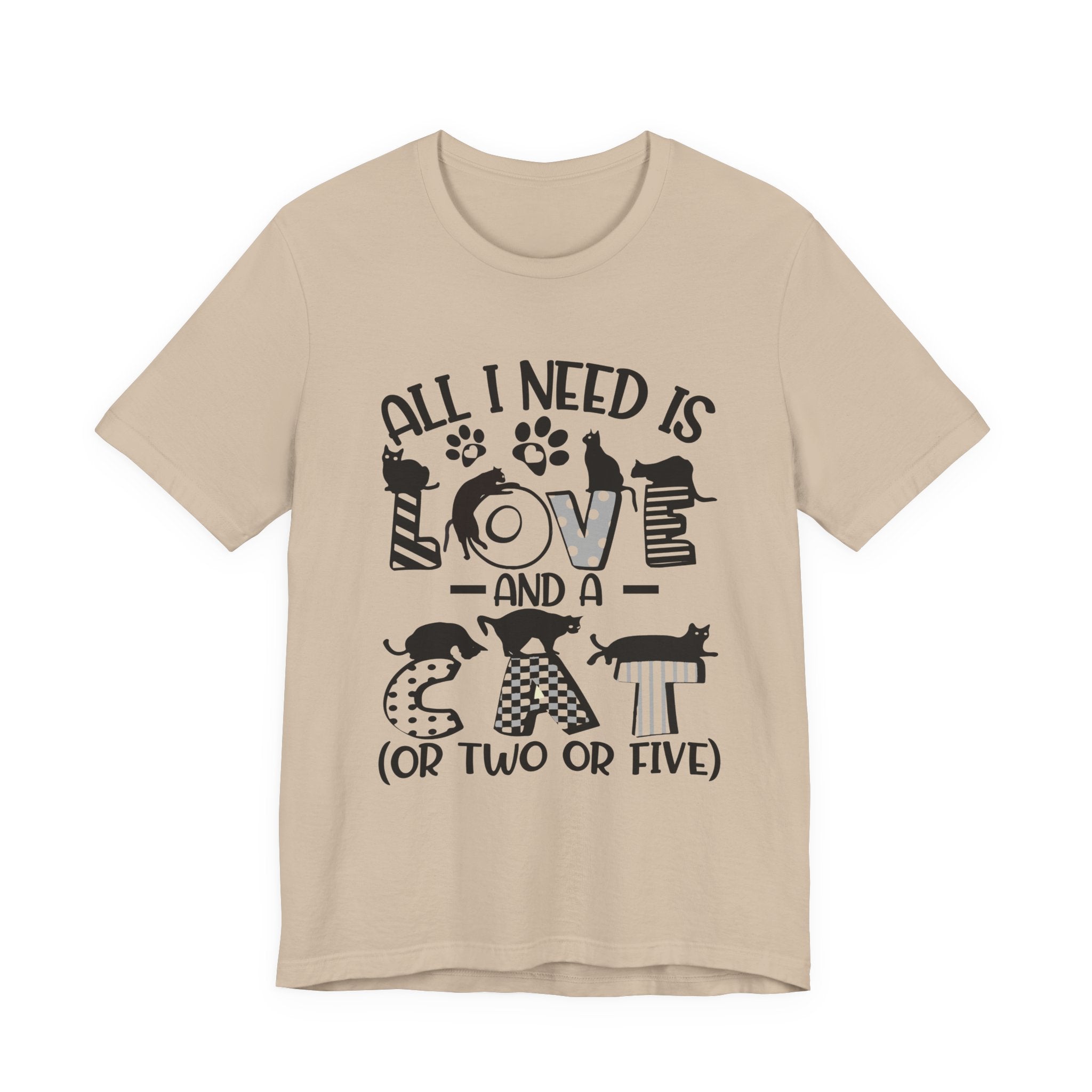 All I Need Is Love And A Cat T-Shirt | Cat Lover Gift
