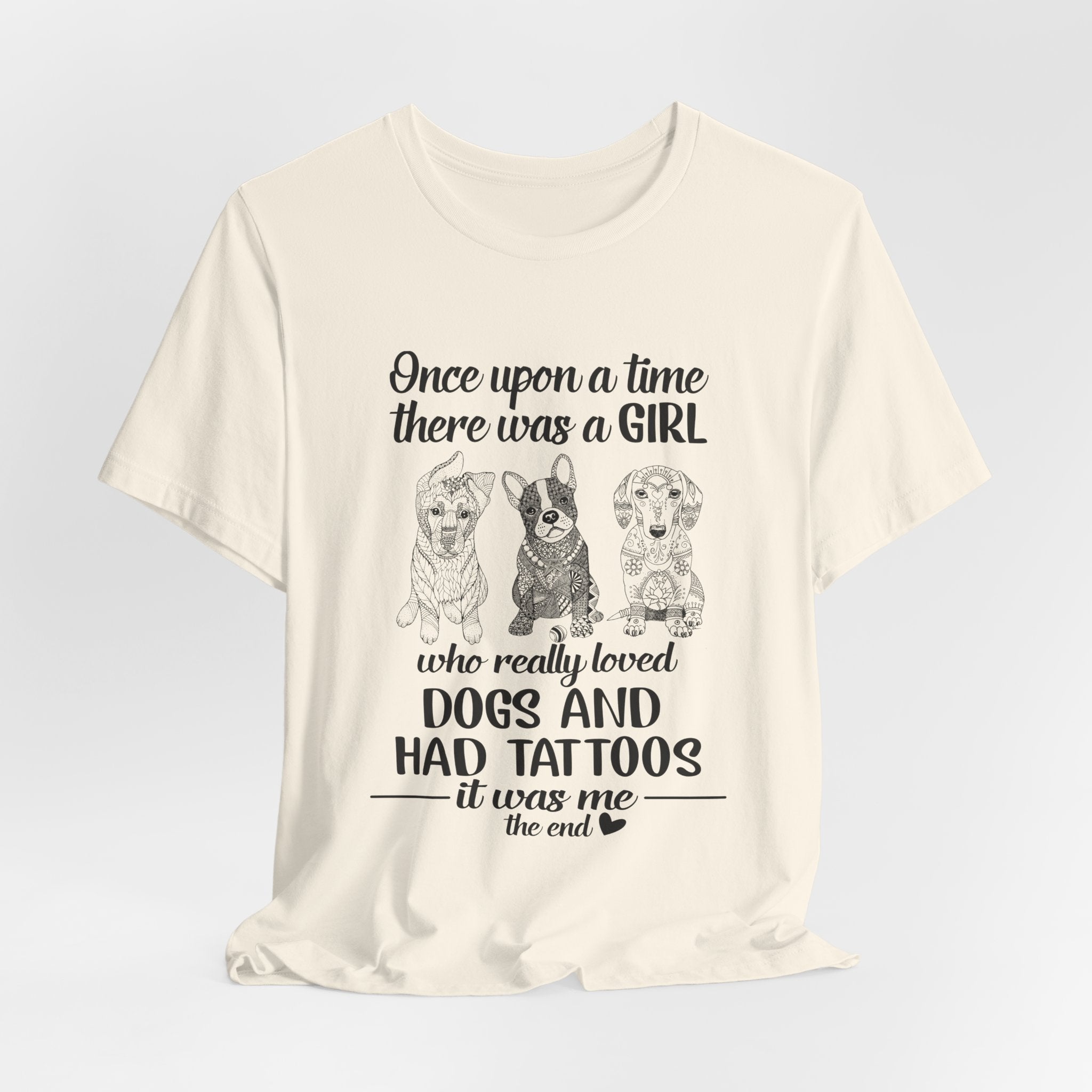 Girl Loved Dogs & Tattoos T-Shirt | Dog Lover Gift for Her