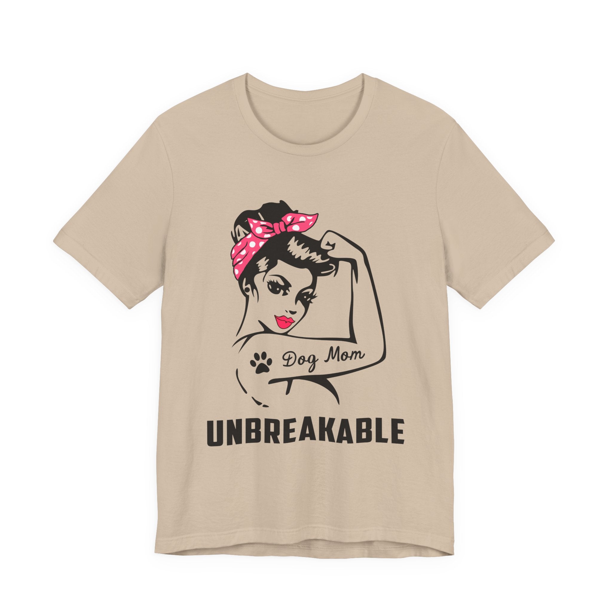 Unbreakable Dog Mom T-Shirt | Dog Mom Gift