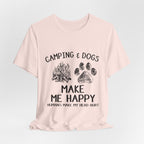 Camping & Dogs Make Me Happy T-Shirt | Dog Lover Gift