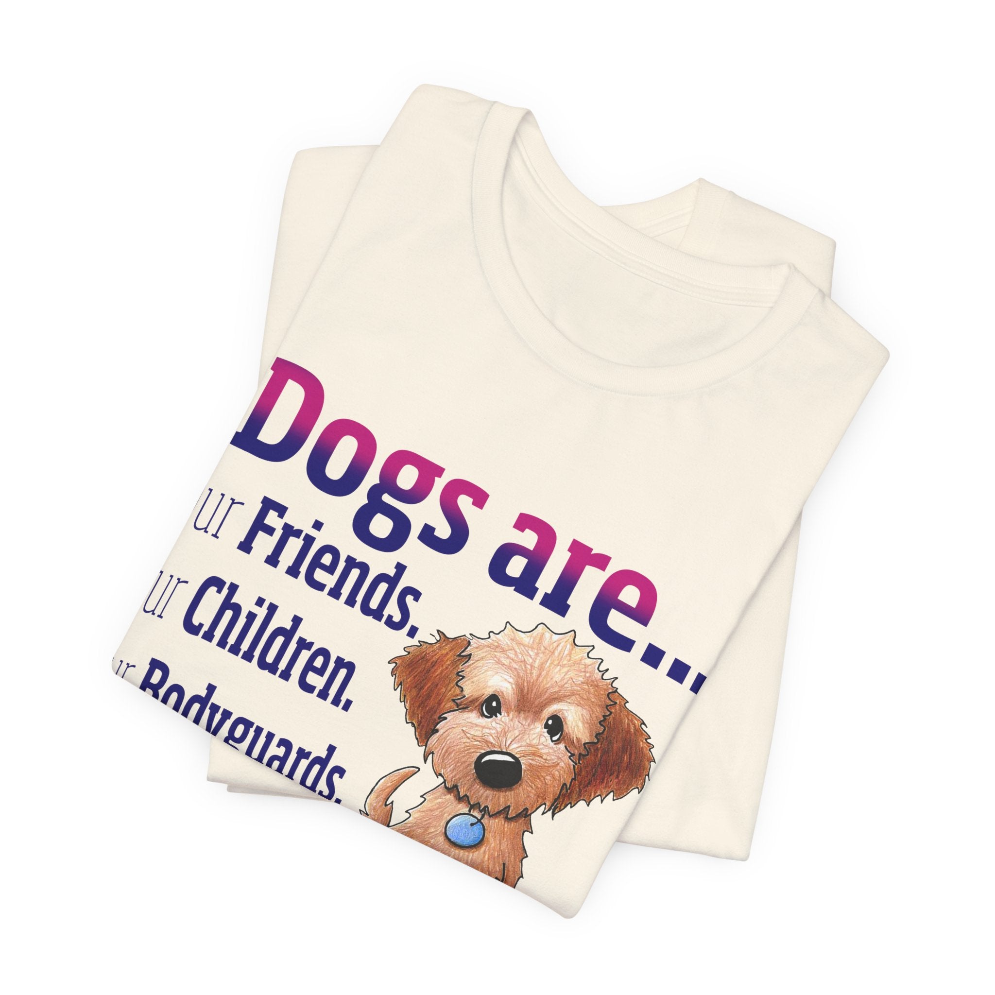 Dogs Are 100% Family T-Shirt | Dog Lover Gift
