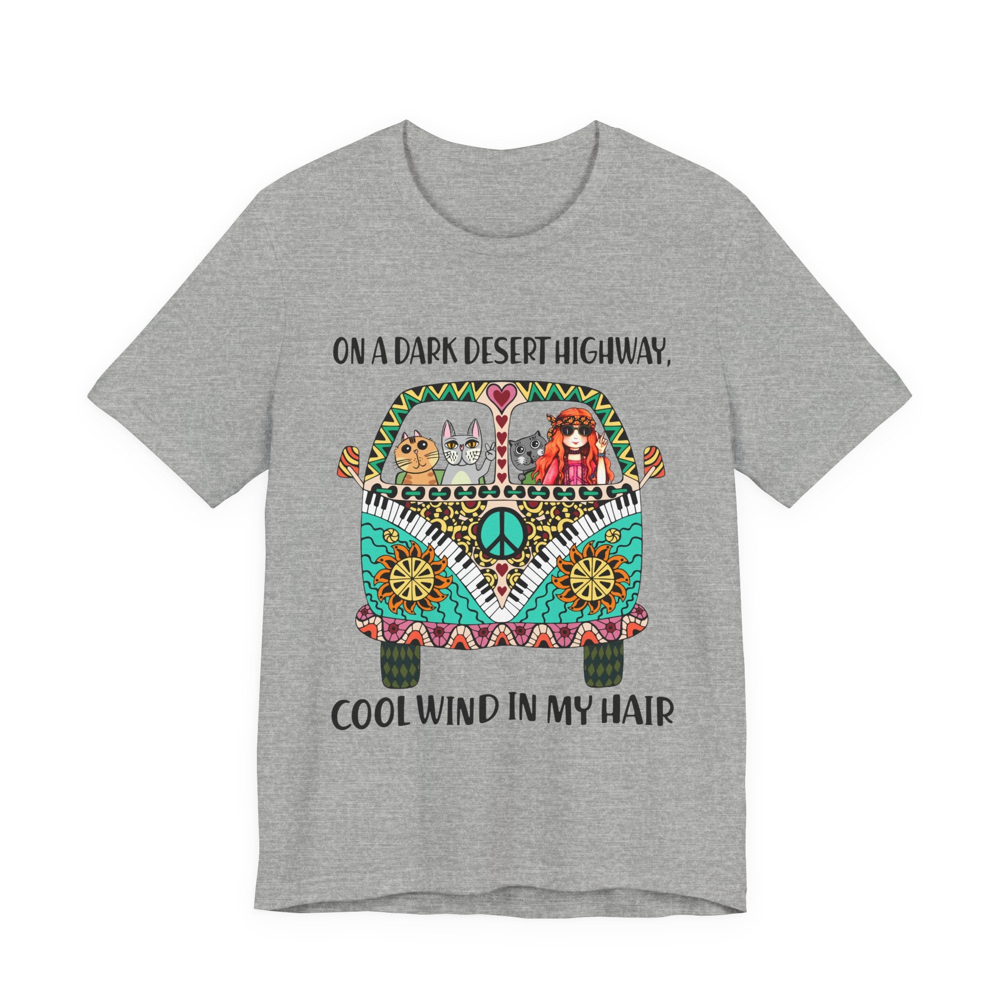 On A Dark Desert Highway T-Shirt | Hippie Cat Lover Gift