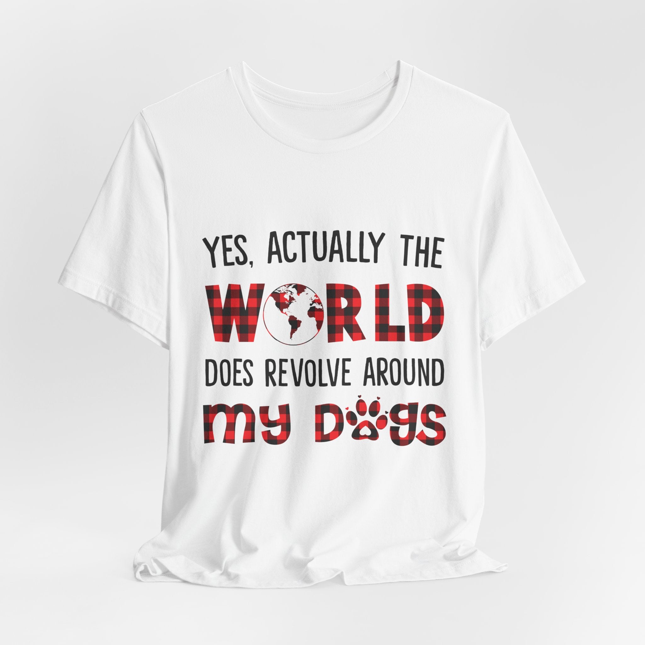 World Revolves Around My Dogs T-Shirt | Dog Lover Gift