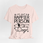 Happier Person With My Dogs T-Shirt | Dog Lover Gift