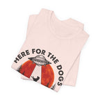 Here For The Dogs Humans Are Gross T-Shirt | Dog Lover Camper Gift
